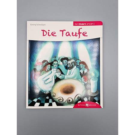 Die Taufe - Georg Schwikart