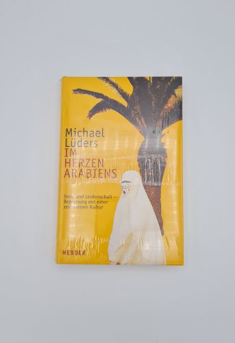 Im Herzen Arabiens, Michael Lüders