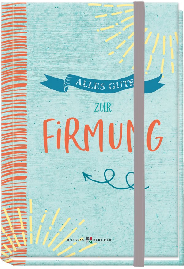 Alle Gute zur Firmung
