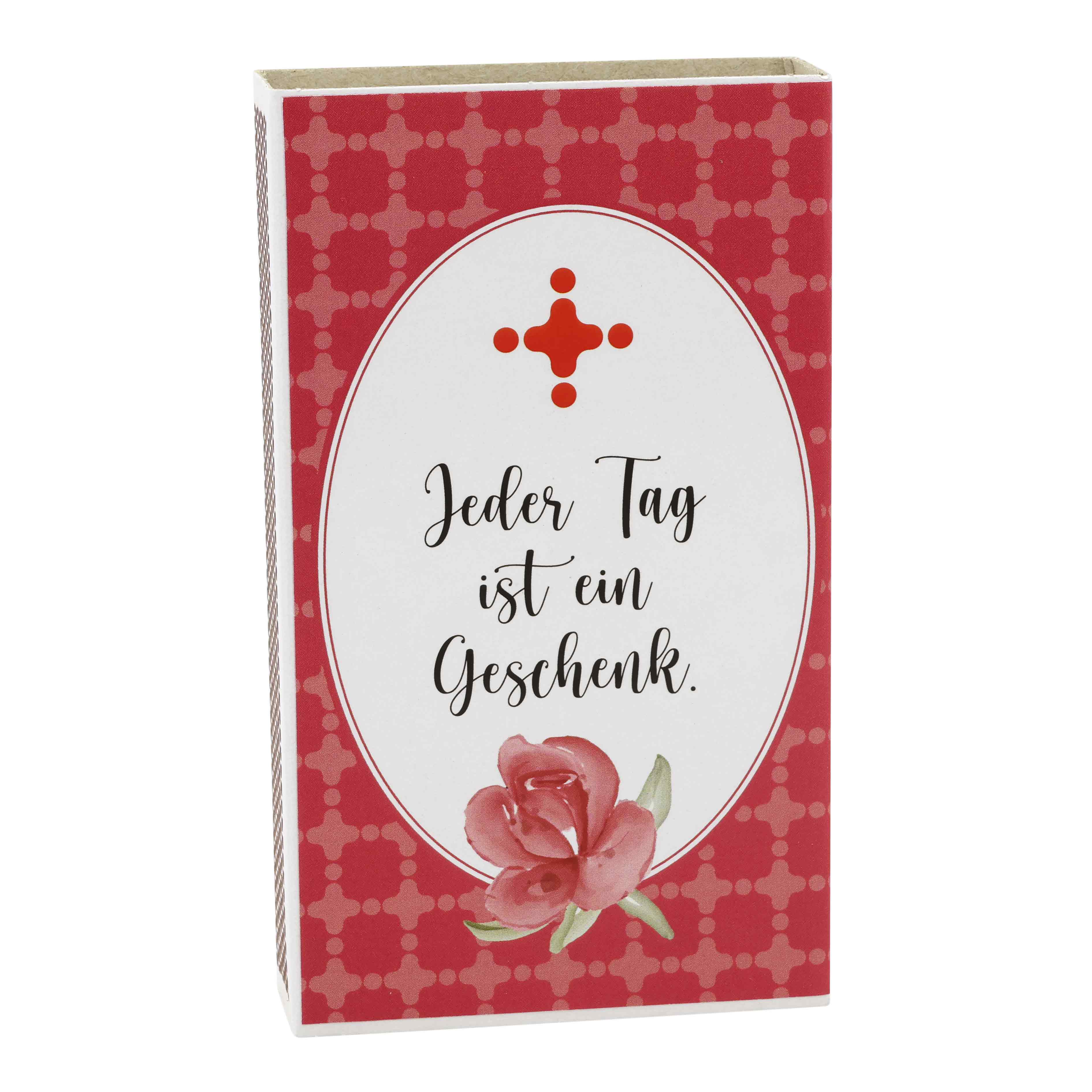 Zündhölzer groß - Jeder Tag ist ein Geschenk