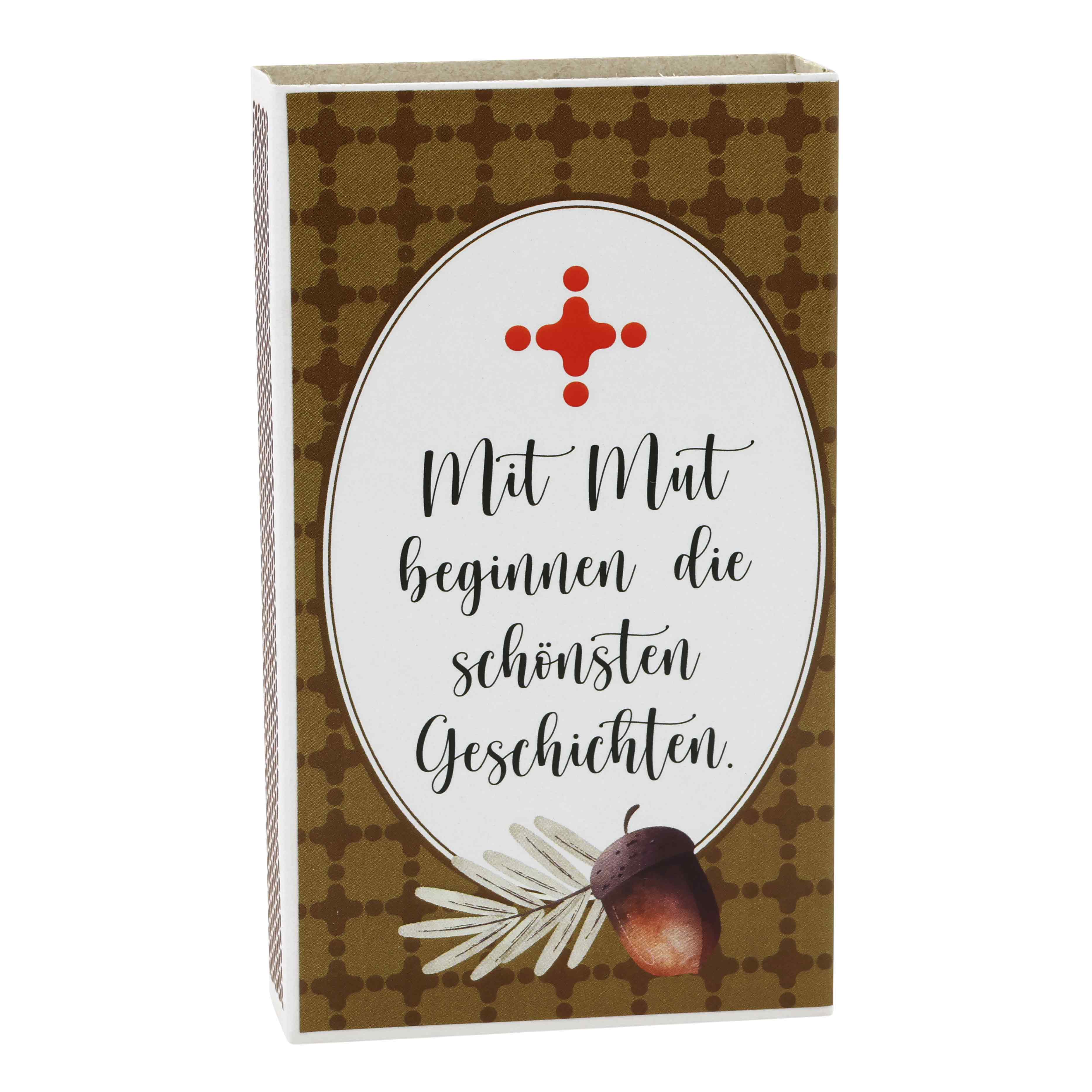 Zündhölzer groß - Mit Mut beginnen